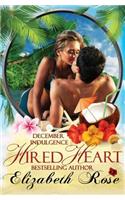 Hired Heart: December Indulgence