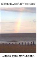 Blurred Around The Edges: (English)