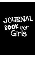 Journal Book For Girls: Blank Journal Notebook To Write In