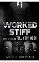 Worked Stiff