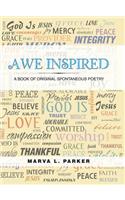 Awe Inspired: A Book of Original Spontaneous Poetry