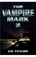 The Vampire Mark 2: (2 The Vampire Mark)