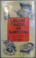 Grilling, Smoking and Barbecuing