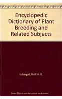 Encyclopedic Dictionary of Plant Breeding and Related Subjects