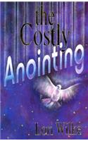 The Costly Anointing
