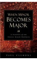 When Minor Becomes Major