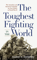The Toughest Fighting in the World