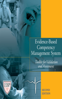 Evidence-Based Competency Management System, Second Edition: Toolkit for Validation and Assessment: Toolkit for Validation and Assessment
