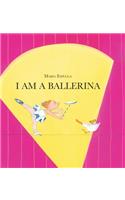 I Am a Ballerina