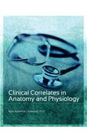 Clinical Correlates in Anatomy and Physiology