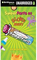 Sweet Farts #3: Blown Away