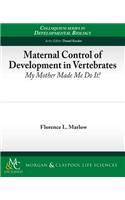 Maternal Control of Development in Vertebrates