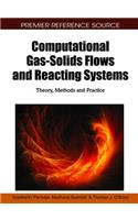 Computational Gas-Solids Flows and Reacting Systems: Theory, Methods and Practice