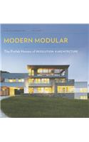 Modern Modular: The Prefab Houses of Resolution: 4 Architecture