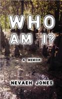 Who Am I?