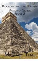 Koolura and the Mayans