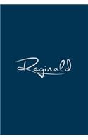 Reginald: notebook with the name on the cover, notebook for notes, Journaling