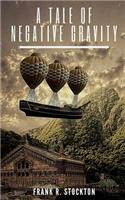 A Tale of Negative Gravity
