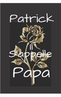 Patrick Il s'appelle Papa