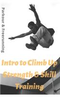 Intro To Climb Up Strength & Skill Training