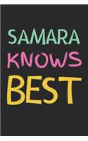 Samara Knows Best: Lined Journal, 120 Pages, 6 x 9, Samara Personalized Name Notebook Gift Idea, Black Matte Finish (Samara Knows Best Journal)