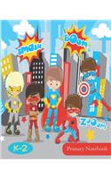 Primary Notebook: For K-2 - Dotted Line Paper - Superhero Cover: Practicing Handwriting Worksheets for Kindergarten through Second Grade - Three Line Notebook