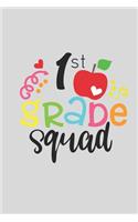 1 st Grade Squad for Kids 1 st Grade Team A beautiful personalized: Lined Notebook / Journal Gift, 1 st Grade Squad for Kids 1 st Grade,120 Pages, 6 x 9 inches, Gift For 1 st Grade Squad for Kids 1 st Grade, Personal