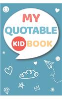 My Quotable Kid Book
