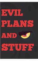 Evil Plans And Stuff
