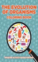 The Evolution of Organisms Coloring Book
