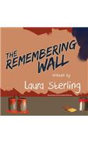 The Remembering Wall