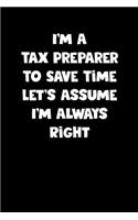 Tax Preparer Notebook - Tax Preparer Diary - Tax Preparer Journal - Funny Gift for Tax Preparer