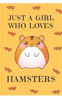 Just A Girl Who Loves Hamsters