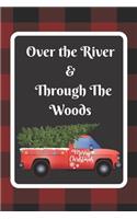 Over The River & Through The Woods