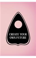 Create Your Own Future: Custom Interior Grimoire Spell Paper Notebook Journal Trendy Unique Gift Pink Ouija