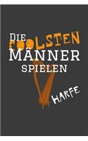 Die coolsten Männer spielen Harfe
