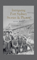 Intriguing Port Sydney Stories & Photos