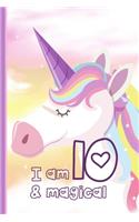 I Am 10 And Magical: Journal for Girls 10th Birthday - Unicorn Notebook for Kids Birthday, 10 Year Old Birthday Gift - Blank Lined Notebook