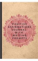 Positive Affirmations Journal With Writing Prompts