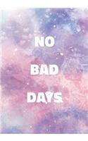 No Bad Days: Stylish Notebook with Cool Text on Pastel Marble Cover (Pink, Blue, Purple). College Ruled (Lined) Journal for Notes, Diary, Writing, Journaling, Sc