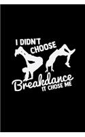 Breakdance chose me