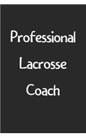 Professional Lacrosse Coach