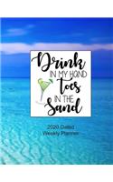 Drink in My Hand Toes in the Sand