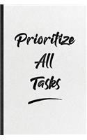 Prioritize All Tasks