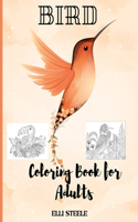 Birds Coloring Book for Adults: Amazing birds coloring book for stress relieving with gorgeus bird designs.