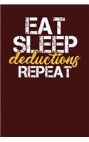 Eat Sleep Deductions Repeat: Dark Red, Yellow & White Design, Blank College Ruled Line Paper Journal Notebook for Accountants and Their Families. (Bookkeeping and Tax Season 6 x