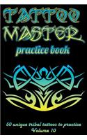 Tattoo Master Practice Book - 50 Unique Tribal Tattoos to Practice