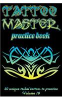 Tattoo Master Practice Book - 50 Unique Tribal Tattoos to Practice