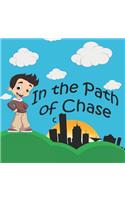 In the Path of Chase