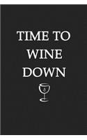 Time to Wine Down